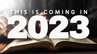 2023 in Bible Prophecy  Here Are 4 Trends to Watch For [upl. by Aliban468]