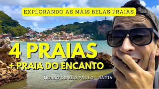 EXPLORANDO as 4 PRAIAS e PRAIA DO ENCANTO em MORRO DE SÃO PAULO Bahia [upl. by Attenaej]