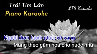 Trái tim lớn Piano Karaoke  LTS Karaoke [upl. by Martinelli]