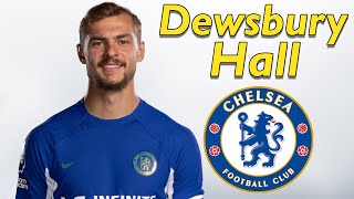 Kiernan DewsburyHall ● Welcome to Chelsea 🔵 Best Skills Goals amp Passes [upl. by Ecinaej]