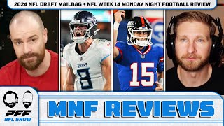 2024 NFL Draft Mailbag  NFL Week 14 Monday Night Football Review  PFF NFL Show [upl. by Ayna998]