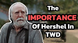 The IMPORTANCE Of Hershel In TWD [upl. by Llenwahs578]