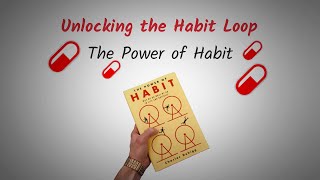 Unlocking the Habit Loop The Power of Habit Explained  Red Pill [upl. by Nauwtna]