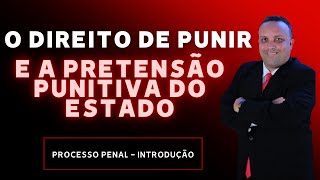 O Direito de Punir e a Pretensão Punitiva do Estado [upl. by Brunn]