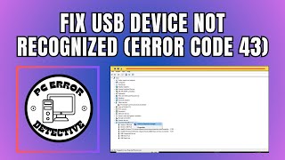 How To Fix USB Device Not Recognized Error Code 43 [upl. by Pinto]