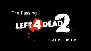 Left 4 Dead 2  The Passing Horde Theme [upl. by Ellehcyar]