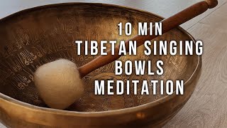 Connect with Your Spirit 10 Minute Tibetan Singing Bowls Meditation  Sound Healing For Relaxation [upl. by Assina]