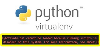 Start Using Virtual Environment and quotexecution of scripts is disabled on this systemquot Error SOLVED [upl. by Ripley]