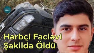 Hərbçimiz faciəvi şəkildə öldü  Bakıda 27 yaşlı gəncdən DƏHŞƏTLİ ADDIM [upl. by River]