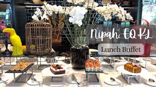 NIPAH  EQ HOTEL KL  Lunch Buffet Review 2023 [upl. by Floria]