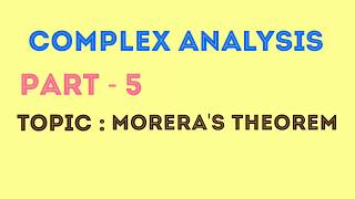 Moreras TheoremComplex AnalysisPart 5 [upl. by Ariel]