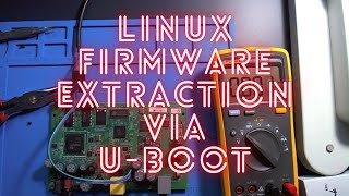 Extracting Firmware from Linux Router using the UBoot Bootloader and UART [upl. by Azarria252]