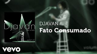 Djavan  Fato Consumado Ao Vivo Áudio Oficial [upl. by Aneehs653]