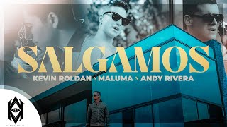 KEVIN ROLDAN Maluma Andy Rivera  Salgamos Video Oficial [upl. by Goodhen]