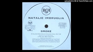 Natalie Imbruglia  Smoke Allister Whiteheads Steaming Vocal Mix Oldskool House [upl. by Pembrook]