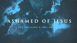 Ashamed of Jesus [upl. by Rad]