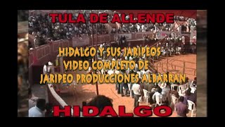 HIDALGO Y SUS JARIPEOS PELICULA COMPLETA DE JARIPEO PRODUCCIONES ALBARRAN [upl. by Eirual]