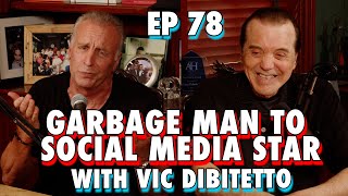 Garbage Man to Social Media Star with Vic Dibitetto  Chazz Palminteri Show  EP 78 [upl. by Bullen155]