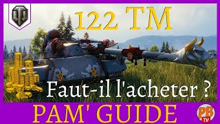 WoT FR 122 TM  REVUE DU PREMIUM T8 CHINOIS  WORLD OF TANKS français [upl. by Cyrano]