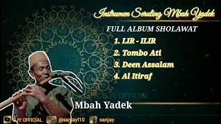 Full Album Sholawat  Instrumen Seruling II Mbah Yadek [upl. by Aremaj]