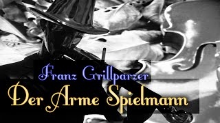 Der Arme Spielmann von Franz Grillparzer Hörbuch [upl. by Dirgis]