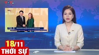 Bản tin sáng ngày 1811  Tin tức thời sự mới nhất hôm nay  VOV [upl. by Ibor748]