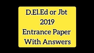 DElEd CET entrance paper 4 august 2019jbt 2019 entrance paper 2019 DElEd entrance paper [upl. by Uwkuhceki]