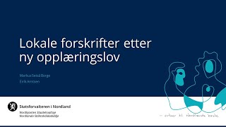 Nettseminar om lokale forskrifter etter ny opplæringslov [upl. by Brouwer717]