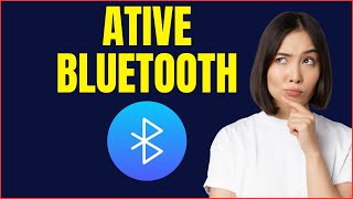 COMO ATIVAR O BLUETOOTH [upl. by Rotceh]