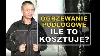 Ile kosztuje OGRZEWANIE PODŁOGOWE Porównanie kosztów ogrzewania czy podłogówka się opłaca [upl. by Elleivap]