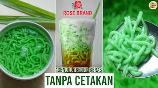 CARA MEMBUAT CENDOL TEPUNG BERAS ROSE BRAND ANTI GAGAL CENDOL TEPUNG BERAS LEMBUT DAN KENYAL [upl. by Gage]