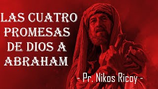 LAS CUATRO PROMESAS DE DIOS A ABRAHAM [upl. by Ahsinom]