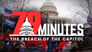 79 Minutes The Breach of the Capitol on January 6th  Full Documentary [upl. by Stiruc]