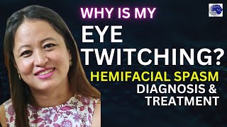 Why is my eye twitching frequently Hemifacial spasm Diagnosis and Treatment with MVD surgery [upl. by Viridi]