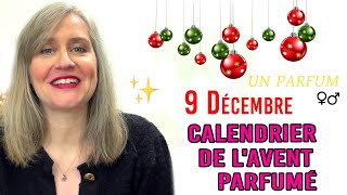 9 DÉCEMBRE  CALENDRIER DE LAVENT PARFUMÉ 🤗💫 [upl. by Tombaugh421]