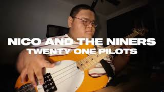 twenty one pilots  Nico and the Niners Bass Cover [upl. by Kennedy]