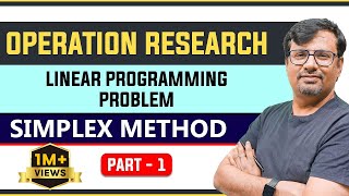 Operation Research  Simplex Method  PART 1  Linear Programming [upl. by Anemij]