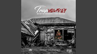 Trap Holiday [upl. by Edieh]