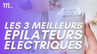 🥇TOP 3 EPILATEURS ELECTRIQUES 2023 [upl. by Mansoor]