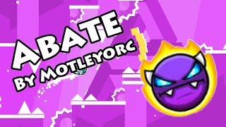 Geometry Dash  Abate By Motleyorc [upl. by Einiffit]