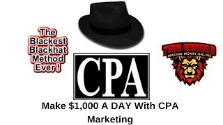 Make 1000 A Day With CPA Marketing Black Hat CPA Marketing Method [upl. by Lemrahc]