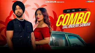 Combo Official Video  Daljinderr Sangha  Latest Punjabi Songs 2024  Lokdhun Punjabi [upl. by Caton]