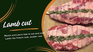 how to cutting and cooking lamb video Lamb ribs french rack soulder slice leg rost parti 6 [upl. by Teddman375]