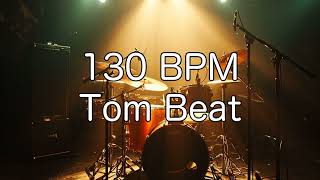 130 BPM Rock Tom Drum Beat [upl. by Einwat]