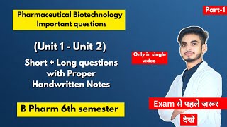 Pharmaceutical biotechnology 6th sem important questions। B Pharm। Short amp long Questions। Part1। [upl. by Haelak86]