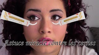 ASTUCE MIRACLE  Fini les cernes  de 1€ [upl. by Belen]