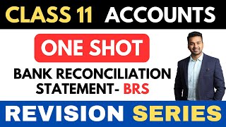 Bank Reconciliation Statement BRS Revision  ONE SHOT  Class 11 Revision Series  CA Parag Gupta [upl. by Hubing]