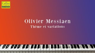 Olivier Messiaen Thème et variations [upl. by Germaine]