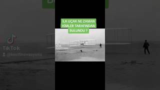 İLK UÇAK NE ZAMAN VE KİMLER TARAFINDAN ORTAYA ÇIKTI [upl. by Amato]