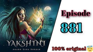 Yakshini episode 881  yakshini today episode  yakshini ki kahani  pocketfm yakshini horror [upl. by Reivazx242]